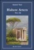 Habere artem. Vol. 9