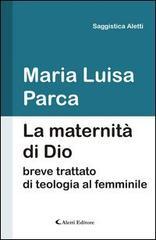 La maternità di Dio. Breve trattato di teologia al femminile