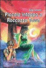 Piccolo intoppo a Roccazzo Town