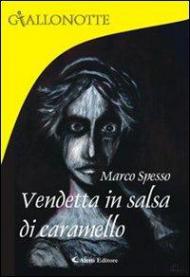 Vendetta in salsa di caramello