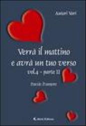 Verrà il mattino e avrà un tuo verso: 4\2