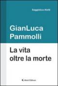 La vita oltre la morte