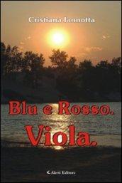 Blu e rosso. Viola