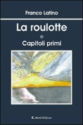 La roulotte e capitoli primi