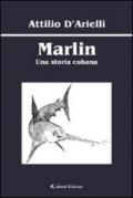 Marlin. Una storia cubana