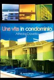 Una vita in condominio