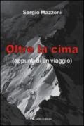 Oltre la cima (appunti di un viaggio)