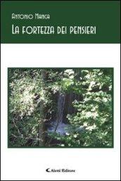 La fortezza dei pensieri (Gli emersi poesia)