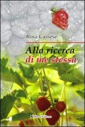 Alla ricerca di me stessa