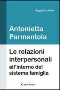 Le relazioni interpersonali all'interno del sistema famiglia