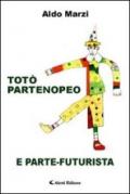 Totò partenopeo e parte-futurista (Gli emersi narrativa)