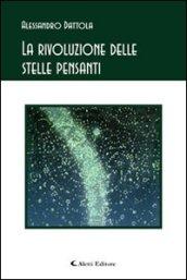 La rivoluzione delle stelle pensanti