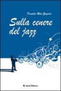 Sulla cenere del jazz