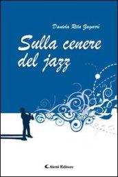 Sulla cenere del jazz