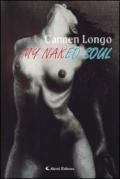 My naked soul-La mia anima a nudo