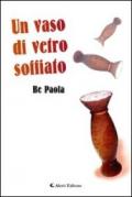 Un vaso di vetro soffiato