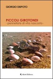 Piccoli girotondi. Pennellate di vita nascosta