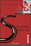 Sul circuito della vita