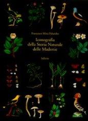 Iconografia della storia naturale delle Madonie. Ediz. illustrata