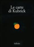 Le carte di Kubrick. Ediz. illustrata
