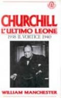 Churchill, l'ultimo leone (1938-1940). Il vortice
