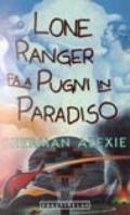 Lone Ranger fa a pugni in Paradiso