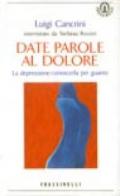 Date parole al dolore