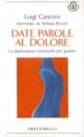 Date parole al dolore