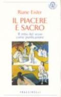 Il piacere è sacro. Il mito del sesso come purificazione