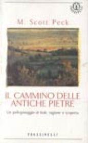 Il cammino delle antiche pietre