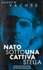 Nato sotto una cattiva stella