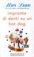 Impronte di denti su un hot-dog