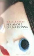 Per amore di una donna