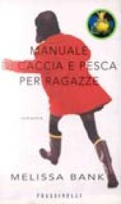 Manuale di caccia e pesca per ragazze