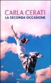 La seconda occasione