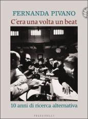 C'era una volta un beat. 10 anni di ricerca alternativa