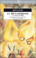 Le metamorfosi o l'asino d'oro. Testo latino a fronte