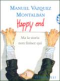 Happy end. Ma la storia non finisce qui