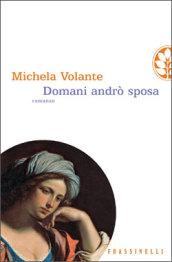 Domani andrò sposa