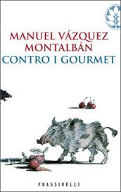 Contro i gourmet