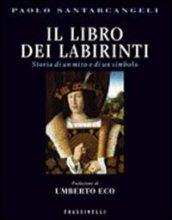 Il libro dei labirinti. Storia di un mito e di un simbolo