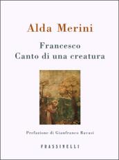 Francesco. Canto di una creatura