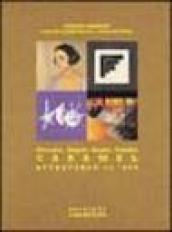 Giacomo, Angelo, Sergio, Claudio Caramel attraverso il '900. Ediz. Italiana e inglese
