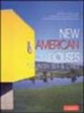 New american houses. Country, sea & cities. Ediz. italiana e inglese