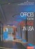 Offices for the digital age in Usa. Ediz. italiana e inglese