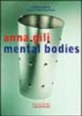 Anna Gili. Mental bodies
