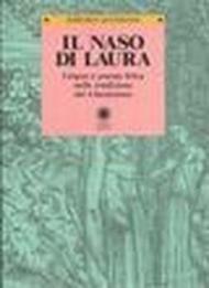 Il naso di Laura. Lingua e poesia lirica nella tradizione del classicismo