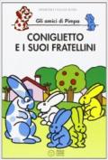 Coniglietto e i suoi fratellini. Gli amici di Pimpa. Ediz. illustrata