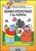 Bombo ippopotamo e la nonna. Gli amici di Pimpa