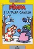 Pimpa e la talpa Camilla. Ediz. illustrata
